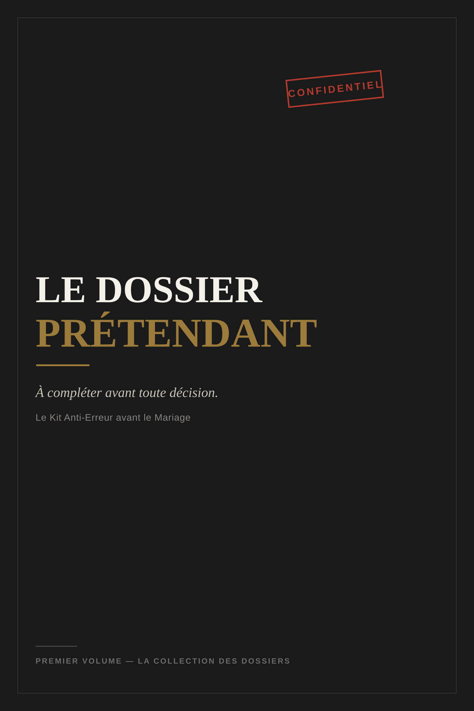 Le Dossier Prétendant !